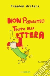 Non prendeteci troppo alla lettera libro