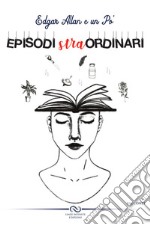 Episodi straordinari libro