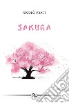 Sakura libro di Frati Nicolò