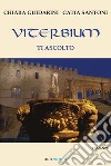 Viterbium. Ti ascolto libro