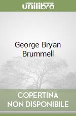 George Bryan Brummell libro