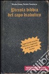 Piccola bibbia del capo diabolico. Dipendenti stanchi, infelici e depressi... in sole due o tre mosse libro