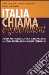 Italia chiama e-government. Molta tecnologia, poca innovazione, ancora troppa distanza dal cittadino libro