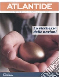Atlantide. Un mondo che fa parlare altri mondi. Vol. 13: La ricchezza delle nazioni libro