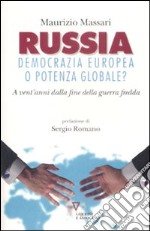 Russia: democrazia europea o potenza globale? A vent'anni dalla fine della guerra fredda