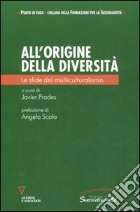 All'origine della diversità. Le sfide del multiculturalismo
