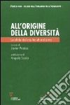 All'origine della diversità. Le sfide del multiculturalismo libro