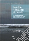 Perché nessuno si perda. La Piazza dei Mestieri: un modello per contrastare la dispersione scolastica libro