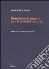 Benchmark puzzle per il private equity libro