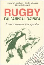 Rugby: dal campo all'azienda. Oltre il semplice fare squadra