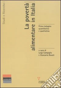 La povertà alimentare in Italia. Prima indagine quantitativa e qualitativa
