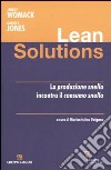 Lean solutions. La produzione snella incontra il consumo snello libro