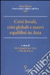 Crisi locali, crisi globali e nuovi equilibri in Asia. Asia Maior 2008 libro