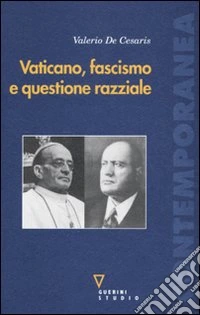 Vaticano, fascismo e questione razziale