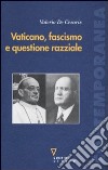 Vaticano, fascismo e questione razziale libro di De Cesaris Valerio