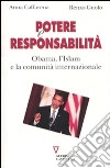 Potere e responsabilità. Obama, l'Islam e la comunità internazionale libro