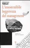 L'insostenibile leggerezza del management. Best practices nell'impresa che cambia libro