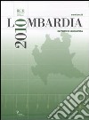 Lombardia 2010. Rapporto di legislatura libro