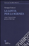 La Lotta per la scienza libro di Semerari Giuseppe Valerio F. (cur.)