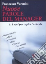 Nuove parole del manager. 113 voci per capire l'azienda libro