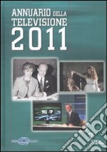 Annuario della televisione 2011 libro