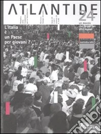 Atlantide. Un mondo che fa parlare altri mondi (24) libro