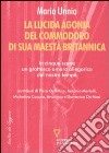 La lucida agonia del commodoro di sua maestà britannica libro