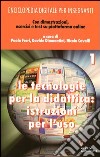 Enciclopedia digitale per insegnanti. Con espansione online. Vol. 1: Le tecnologie per la didattica: istruzioni per l'uso libro