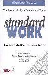 Standard work. La base dell'efficienza lean libro