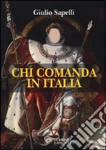 Chi comanda in Italia libro