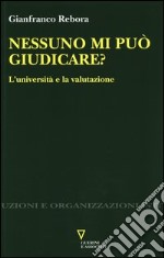 Nessuno mi può giudicare? L'università e la valutazione libro