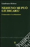 Nessuno mi può giudicare? L'università e la valutazione libro