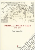 Presenza armena in Italia. 1915-2000 libro