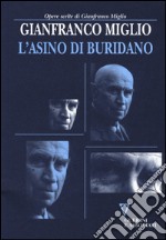 L'asino di Buridano. Gli italiani alle prese con l'ultima occasione di cambiare il loro destino libro