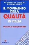 Il movimento della qualità in Italia. Racconti di aziende pioniere libro