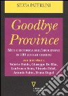 Goodbye province. Miti e retorica dell'abolizione in 100 luoghi comuni libro