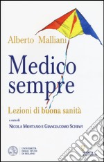 Medico sempre. Lezioni di buona sanità