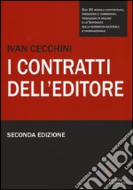 I contratti dell'editore. Con CD-ROM