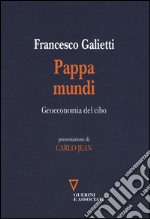 Pappa mundi. Geoeconomia del cibo