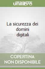 La sicurezza dei domini digitali libro