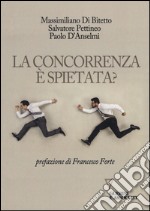 La concorrenza è spietata? libro