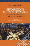 Rivoluzione metalmeccanica. Dal caso Fiat al rinnovo unitario del contratto nazionale libro di Sabella Giuseppe