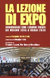 La lezione di Expo. Comunicare con i grandi eventi da Milano 2015 a Dubai 2020 libro