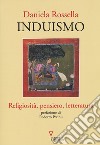 Induismo. Religiosità, pensiero, letteratura libro