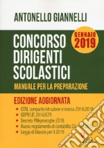 Concorso dirigenti scolastici. Manuale per la preparazione libro