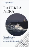 La perla nera. Guida letteraria di Pantelleria libro