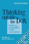 Thinking outside the box. Pandemia e geopolitica: i nuovi assetti globali libro