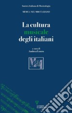 La cultura musicale degli italiani libro