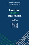 La cultura musicale degli italiani libro di Estero A. (cur.)