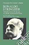 Bonaldo Stringher. «Serenità, calma e fermezza». Una storia economica dell'Italia libro